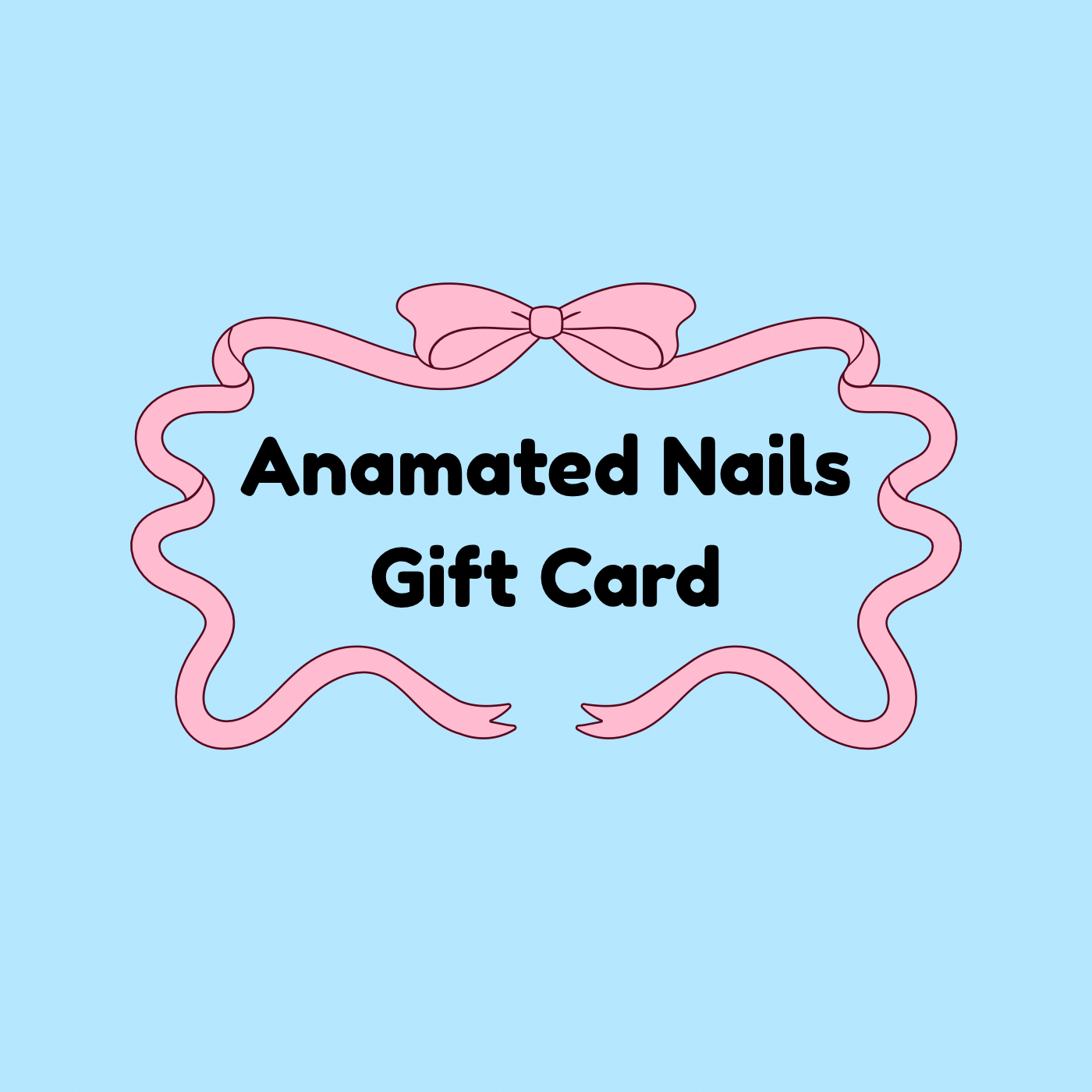 Anamated Nails Gift Card