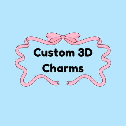 Custom 3D Charms